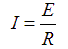 I = E/R